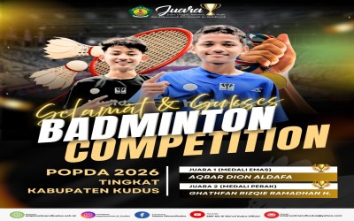 Selamat dan Sukses Juara Badminton Competition