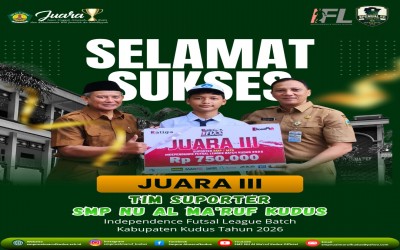 Selamat dan Sukses Tim Suporter SMP NU Al Ma'ruf Kudus