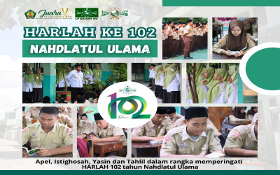 Memperingati HARLAH Ke - 102 Nahdlatul Ulama